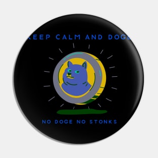 Keep Calm & Dogecoin 03 Pin