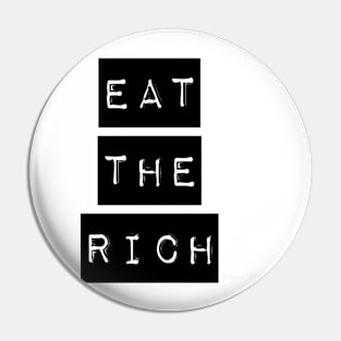 Eat The Rich Pin