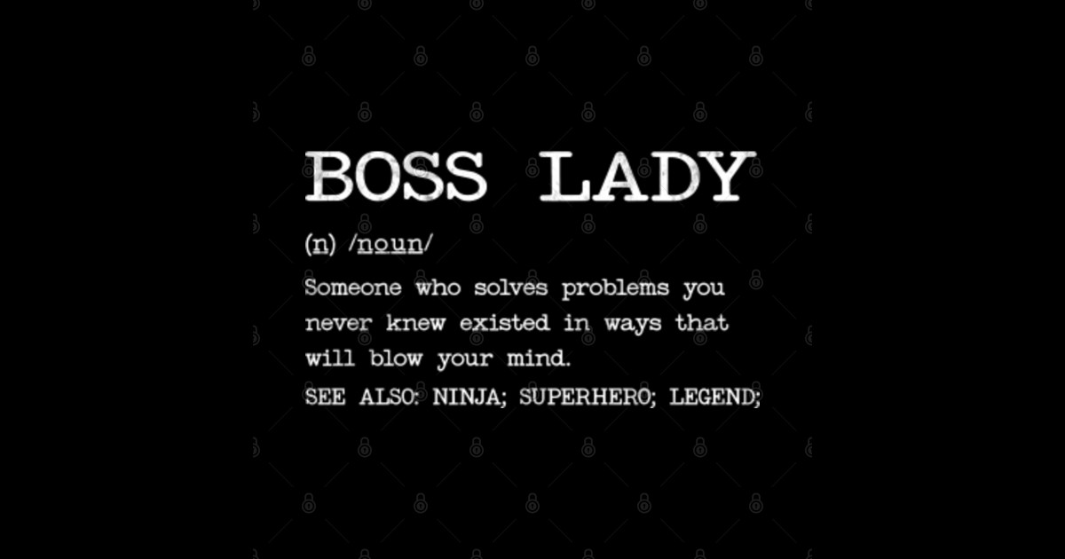 boss-lady-definition-design-boss-lady-posters-and-art-prints