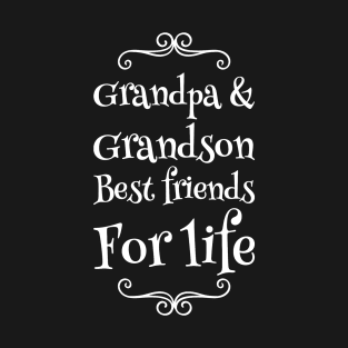 Grandpa and grandson best friends for life T-Shirt