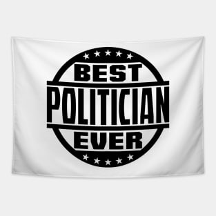 Best Politician Ever Tapestry