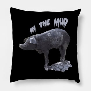 pig in the mud Pillow