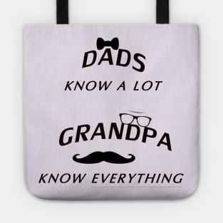 Grandpa Gift, Grandpa Shirt, Fathers Day Gift for Grandpa, New Grandpa, Dads Know A Lot, Dads Know A Lot Grandpas Know Everything, Tote