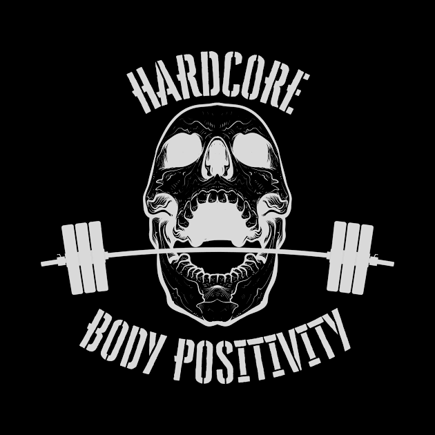 Hardcore body positivity by RaruDesigns