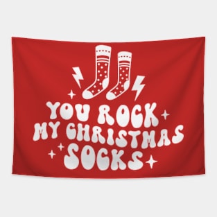 You Rock My Christmas Socks Tapestry