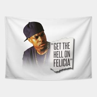 Bye Felicia Friday Tapestry