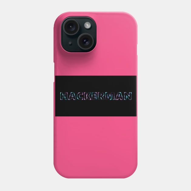 Hackerman Phone Case by Meldzha