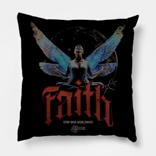 Faith - stop war worldwide Pillow