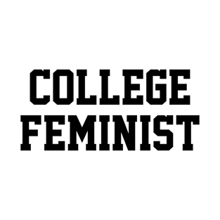 College Feminist T-Shirt