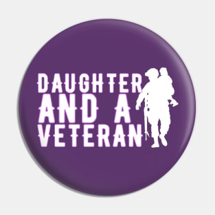 DAUGHTER AND A VETERAN Pin