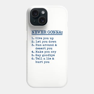 Never Gonna Give You Up Phone Case