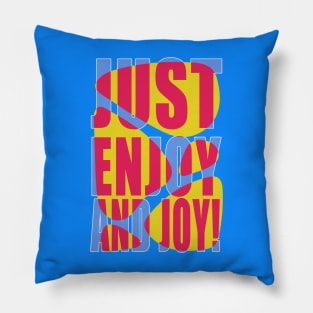 Enjoy & Joy Pillow