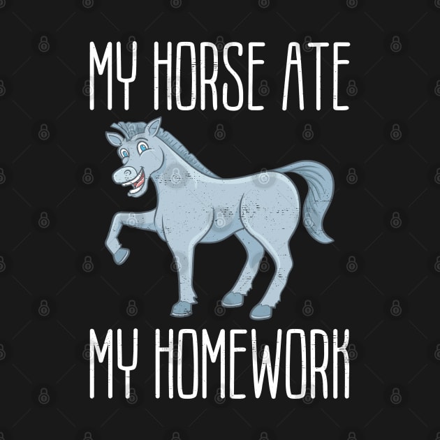 My Horse Ate My Homework Funny Student Pun by wygstore