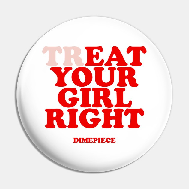 Eat Your Girl Right Eat Your Girl Right Pin Teepublic