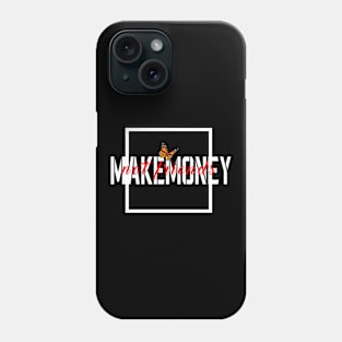 Make money not friends Phone Case