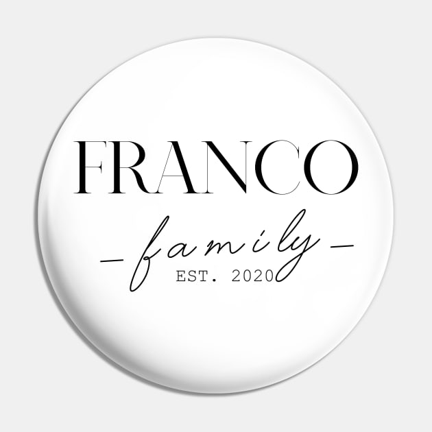 Franco Family EST. 2020, Surname, Franco Pin by ProvidenciaryArtist