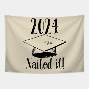 2024 Nailed it graduation design Tapestry