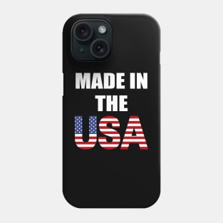 USA Flag Made In USA Phone Case