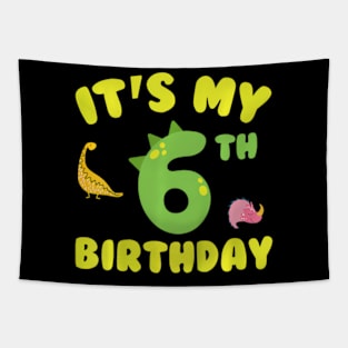 Its My 6Th Birthday Cute Dinosaur 6 Years Old Birthday Tapestry