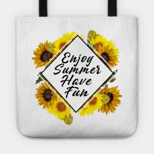 Enjoy Summer Have Fun Sunflower Tote