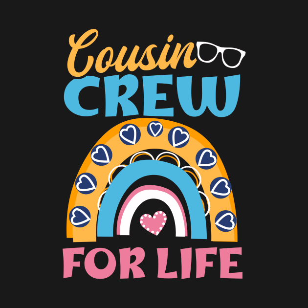 Cousin Crew Shirt | Cousin Crew For Life by Gawkclothing