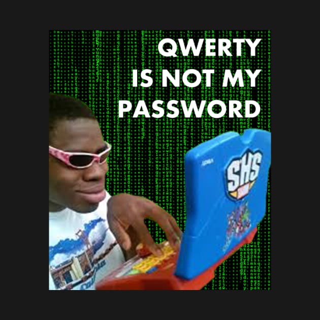 Qwerty is not my password by richercollections