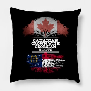 Canadian Grown With Georgian Roots - Gift for Georgian With Roots From Georgia Pillow