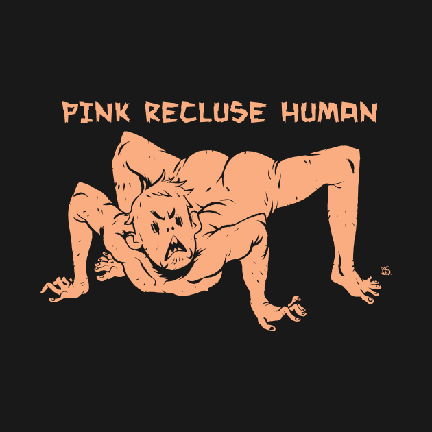 Pink Recluse Human by RobS