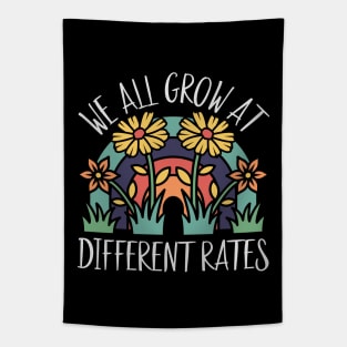 We All Grow At Different Rates Teacher Teaching Special Tapestry