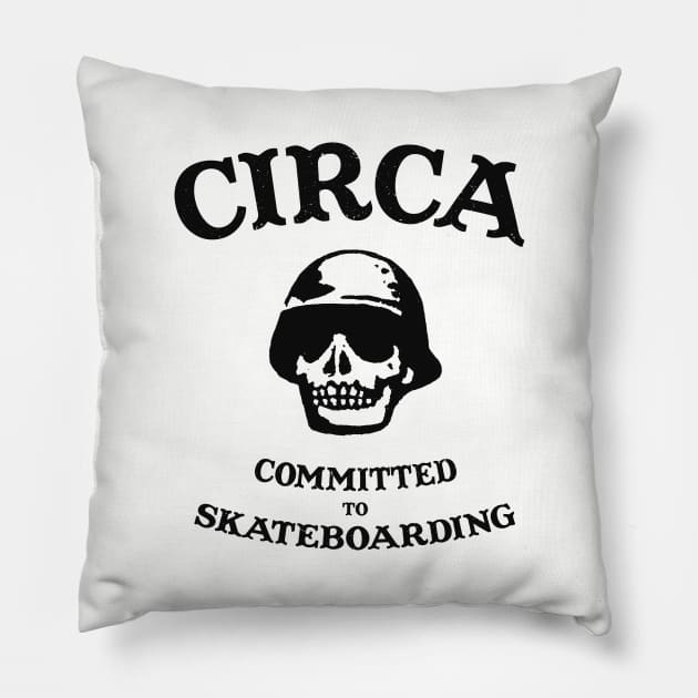 circa committed to skateboarding Pillow by VizRad