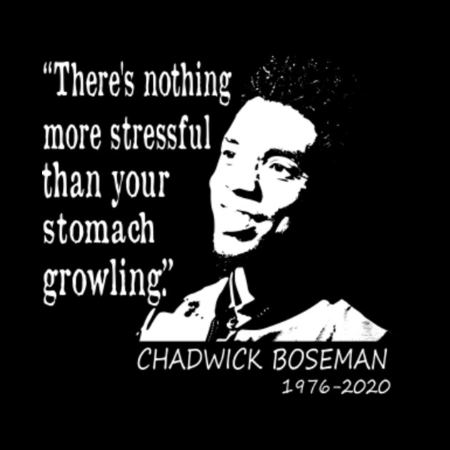 Chadwick boseman , Rip chadwick boseman 2020, chadwick boseman quotes , There's nothing more ...