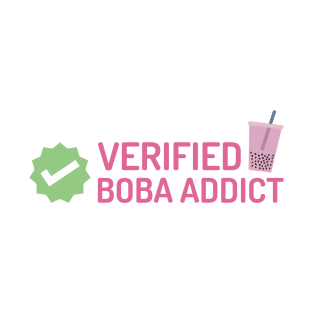 Verified Boba Addict T-Shirt