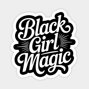 Black Girl Magic - Wht Magnet