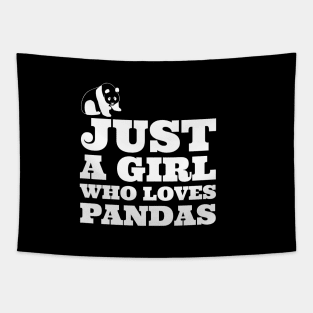 Just a Girl Who Loves Pandas Tapestry