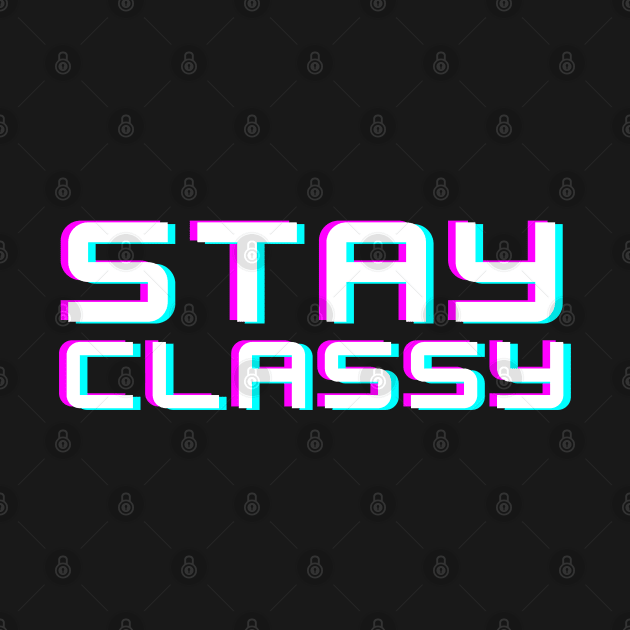 Stay Classy by suhwfan