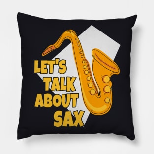 Let's talk about Sax Pillow