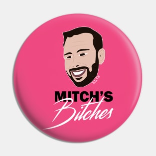 Mitch's Bitches... in HOT PINK! Pin