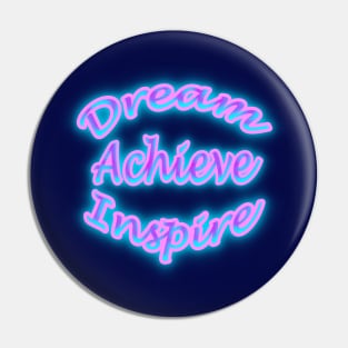 Dream Achieve Inspire Cotton Candy Colored Pin