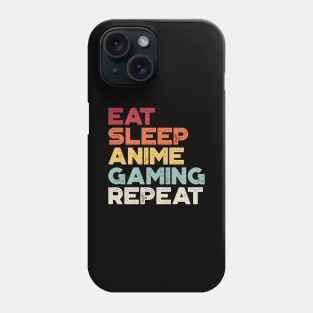 Eat Sleep Anime Gaming Repeat Funny Vintage Retro (Sunset) Phone Case