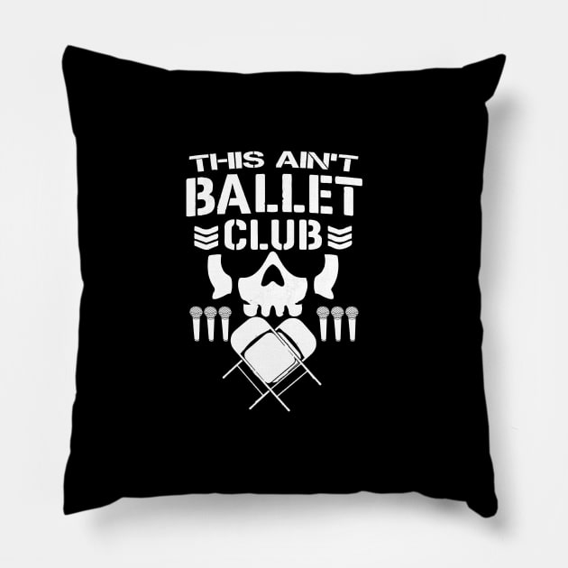 This Ain't Ballet Club Pillow by Jon McBrine