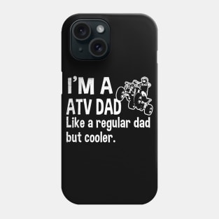 all terrain vehicles Funny dad definition theme Phone Case