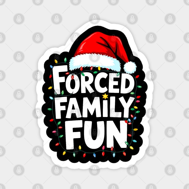 Forced Family Fun Christmas | Sarcastic Holiday Lights & Santa Hat Magnet by UrbanLifeApparel
