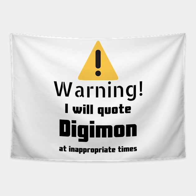 Digimon quotes Warning Tapestry by DennisMcCarson