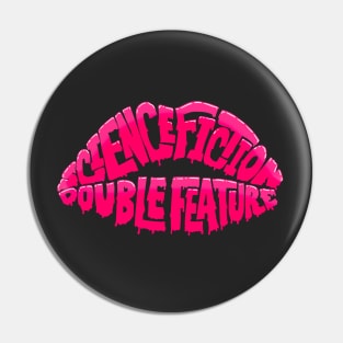 Science Fiction Double Feature Lips Pin