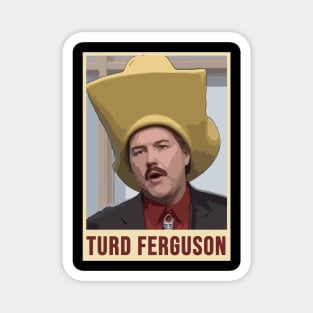 TURD FERGUSON !!! Magnet