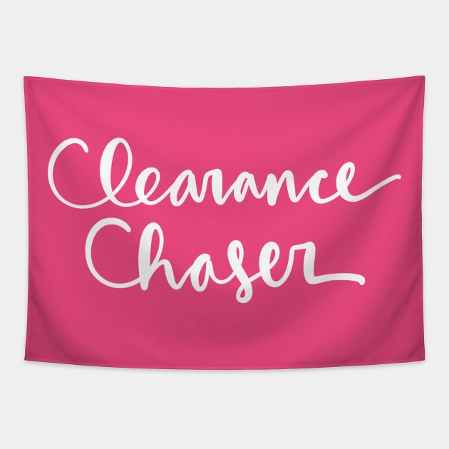 Clearance Chaser: Discount Smart Savvy Shopper Tapestry by Tessa McSorley