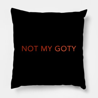 Not My GOTY 2020 Pillow