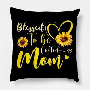 Womens Blessed To Be Called Mom Sunflower Mothers Day Pillow