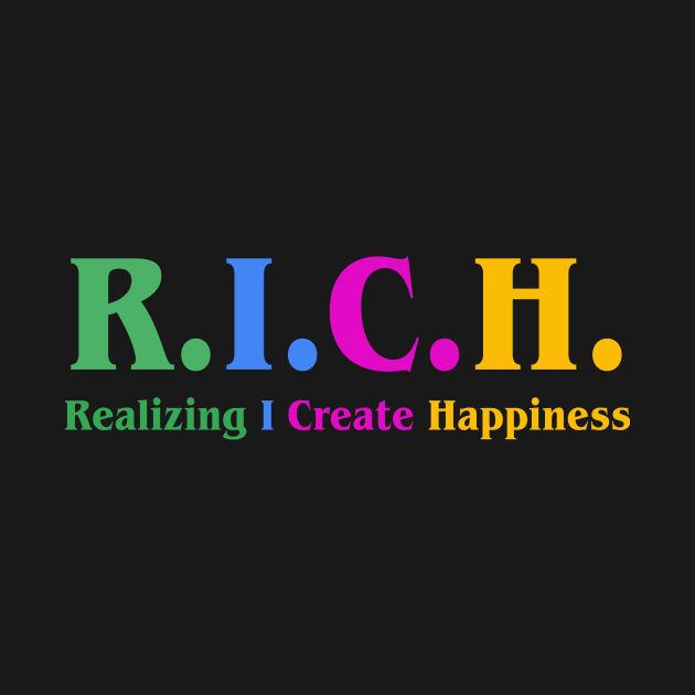 R.I.C.H | Motivational Sayings I'm RICH Quote Thanksgiving by amalya