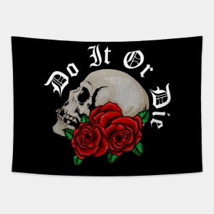 Skull with Rose Floral, Do it or Die, Motivational Tapestry